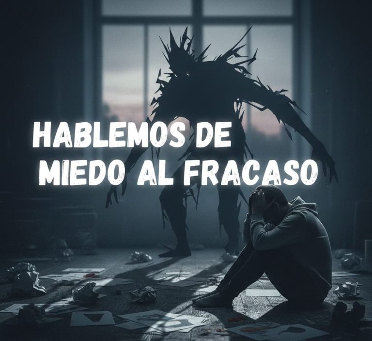 hablemos de miedo al fracaso